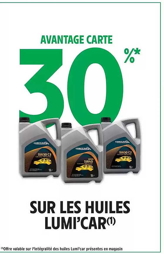 30 % SUR LES HUILES LUMI'CAR