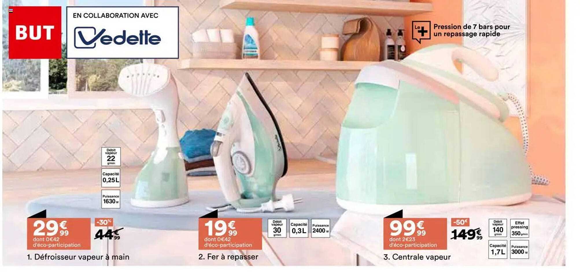 Défroisseur vapeur à main 29€99, Fer à repasser 19€99, Centrale vapeur 99€99
