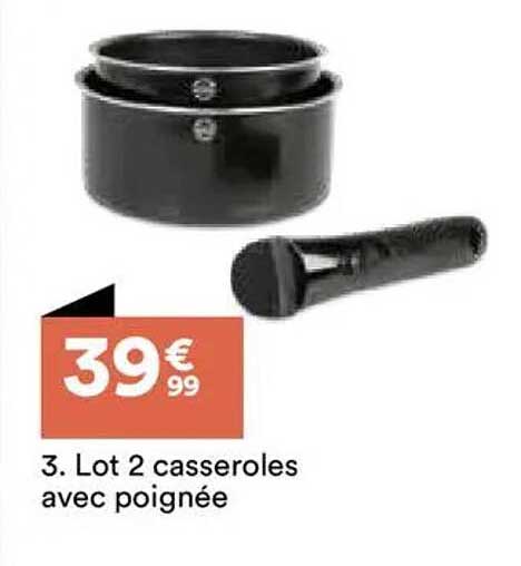 Lot 2 casseroles avec poignée