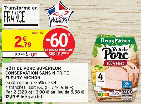 RÔTI DE PORC SUPÉRIEUR CONSERVATION SANS NITRITE FLEURY MICHON