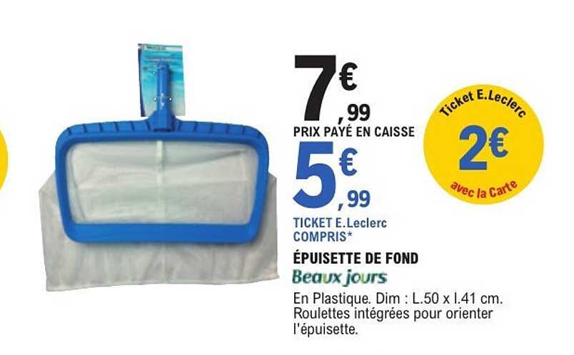 ÉPUISETTE DE FOND Beaux jours