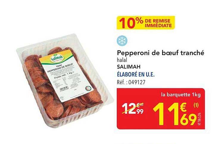 Pepperoni de bœuf tranché halal SALIMAH ÉLABORÉ EN U.E. Réf. : 049127 la barquette 1kg