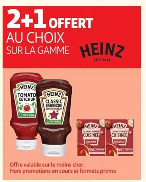 2+1 OFFERT AU CHOIX SUR LA GAMME HEINZ