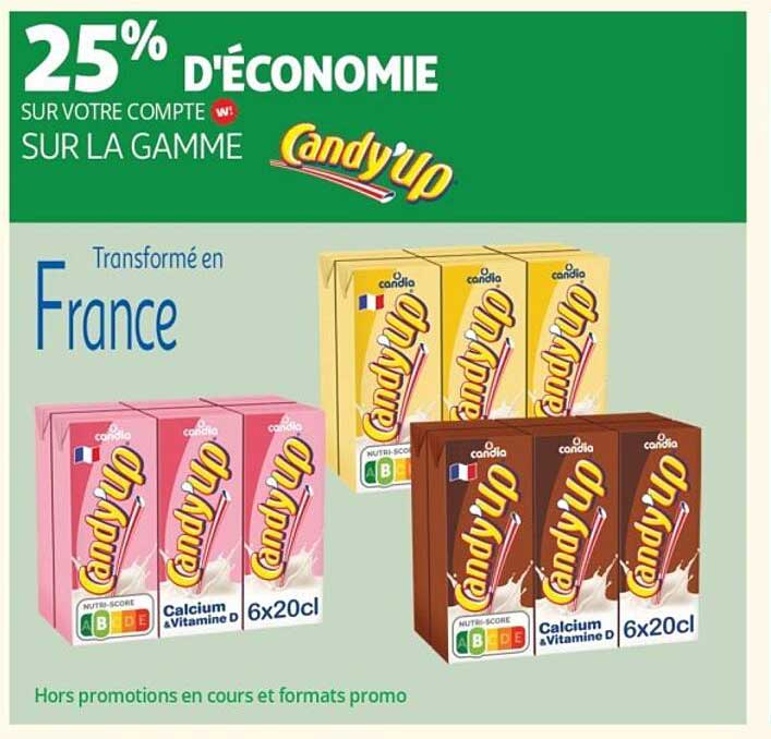 25% D'ÉCONOMIE SUR VOTRE COMPTE W SUR LA GAMME Candy'Up