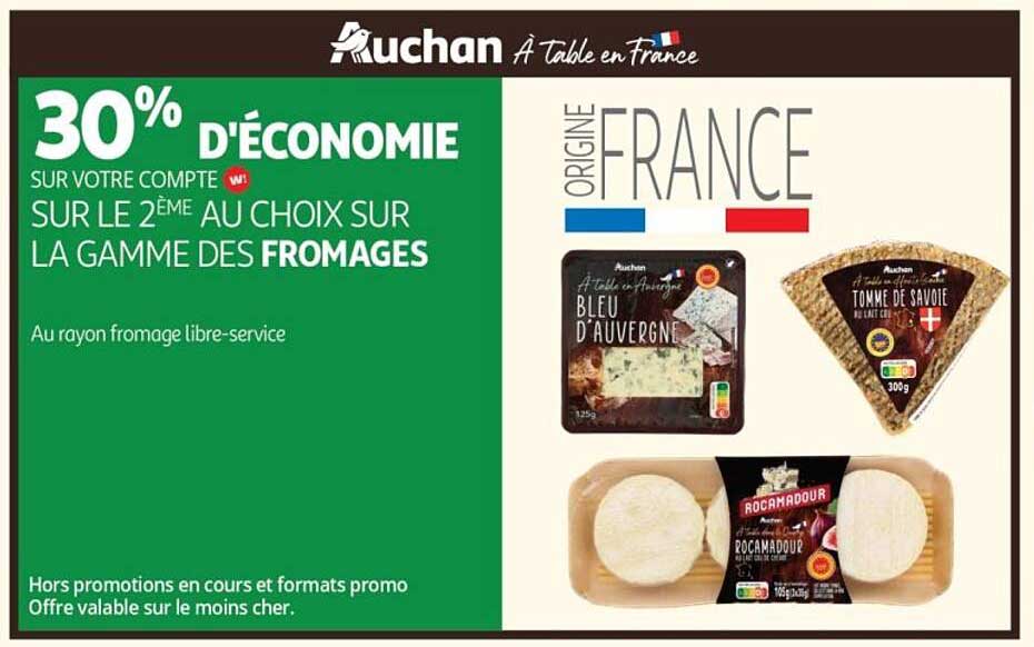 30% D’ÉCONOMIE SUR VOTRE COMPTE W! SUR LE 2ÈME AU CHOIX SUR LA GAMME DES FROMAGES