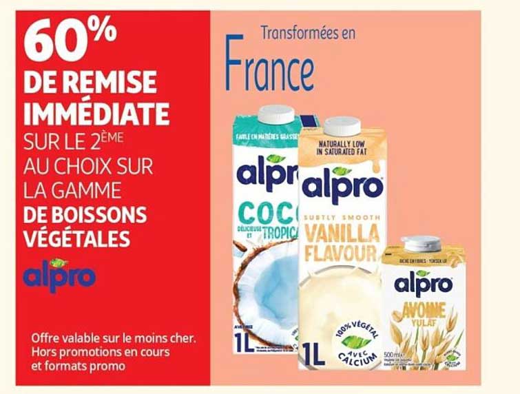60% DE REMISE IMMÉDIATE SUR LE 2ÈME AU CHOIX SUR LA GAMME DE BOISSONS VÉGÉTALES alpro