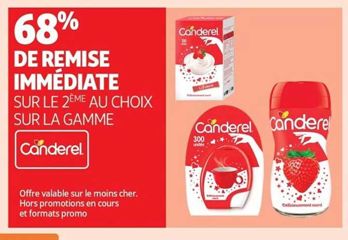68% DE REMISE IMMÉDIATE SUR LE 2ÈME AU CHOIX SUR LA GAMME Canderel