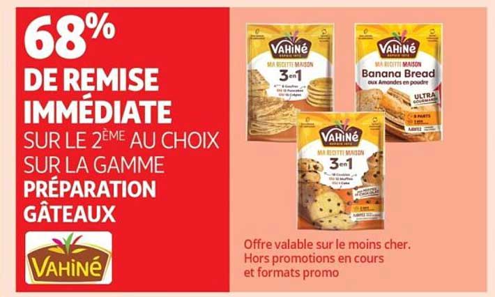 68% DE REMISE IMMÉDIATE SUR LE 2ÈME AU CHOIX SUR LA GAMME PRÉPARATION GÂTEAUX