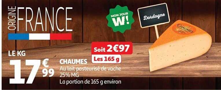CHAUMES Au lait pasteurisé de vache 25% MG La portion de 165 g environ