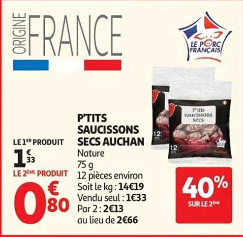 P'TITS SAUCISSONS SECS AUCHAN