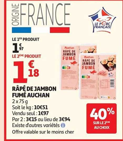 RÂPÉ DE JAMBON FUMÉ AUCHAN