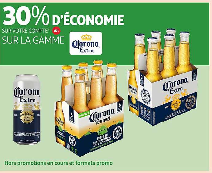 30% D'ÉCONOMIE SUR VOTRE COMPTE SUR LA GAMME CORONA