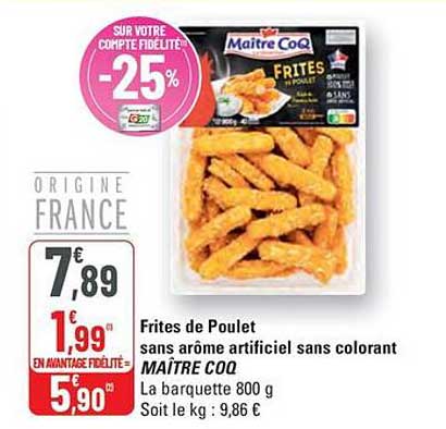 Frites de Poulet sans arôme artificiel sans colorant MAÎTRE COQ