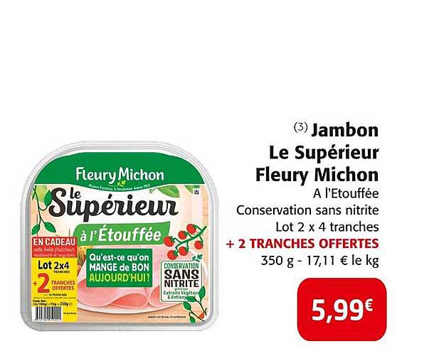 Jambon Le Supérieur Fleury Michon à l'Étouffée