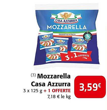 Mozzarella Casa Azzurra 3 x 125 g + 1 OFFERTE