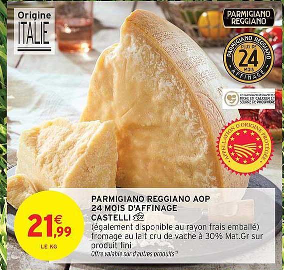 PARMIGIANO REGGIANO AOP 24 MOIS D'AFFINAGE CASTELLI