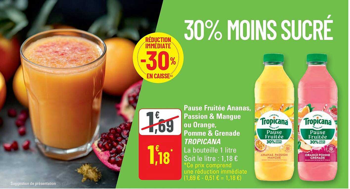 Pause Fruitée Ananas, Passion & Mangue ou Orange, Pomme & Grenade TROPICANA
