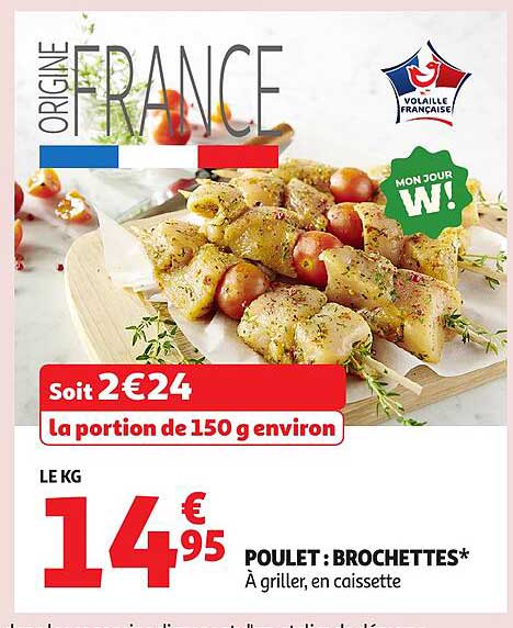 POULET : BROCHETTES*