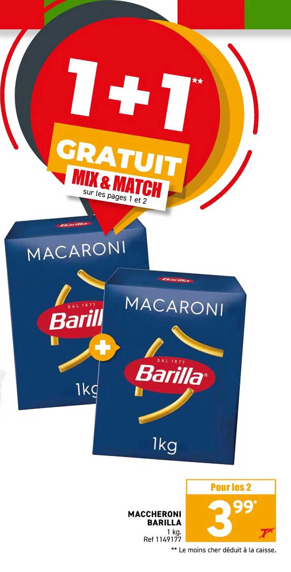 1 + 1 GRATUIT MIX & MATCH