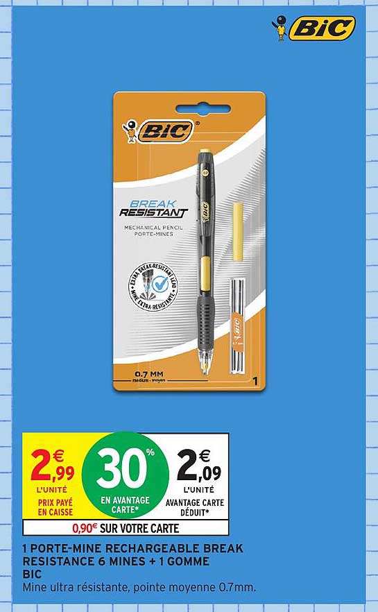 1 PORTE-MINE RECHARGEABLE BREAK RESISTANCE 6 MINES + 1 GOMME BIC