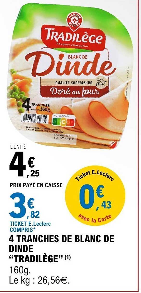 4 TRANCHES DE BLANC DE DINDE "TRADILÈGE"