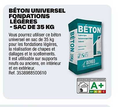 BÉTON UNIVERSSEL FONDATIONS LÉGÈRES - SAC DE 35 KG