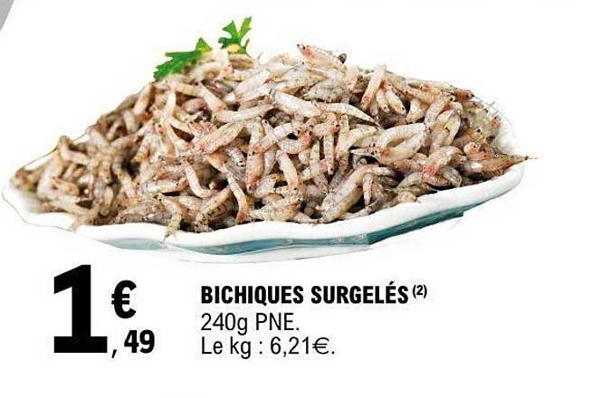 Bichiques surgelés