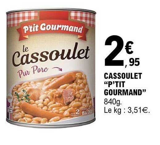 CASSOULET "P'TIT GOURMAND"