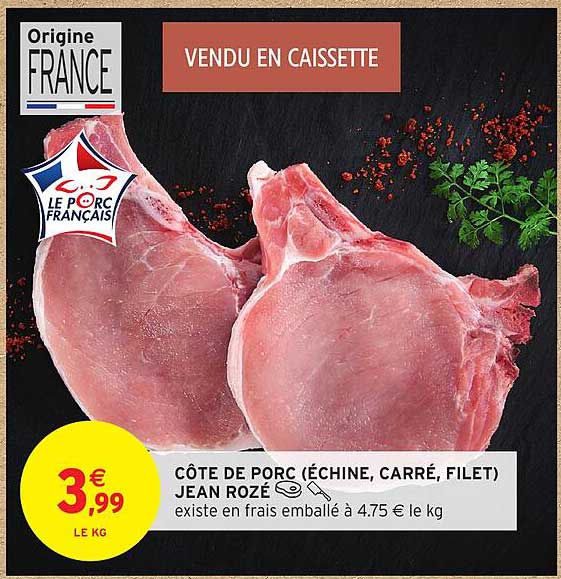 CÔTE DE PORC (ÉCHINE, CARRÉ, FILET) JEAN ROZÉ