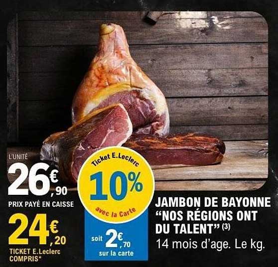 JAMBON DE BAYONNE “NOS RÉGIONS ONT DU TALENT”