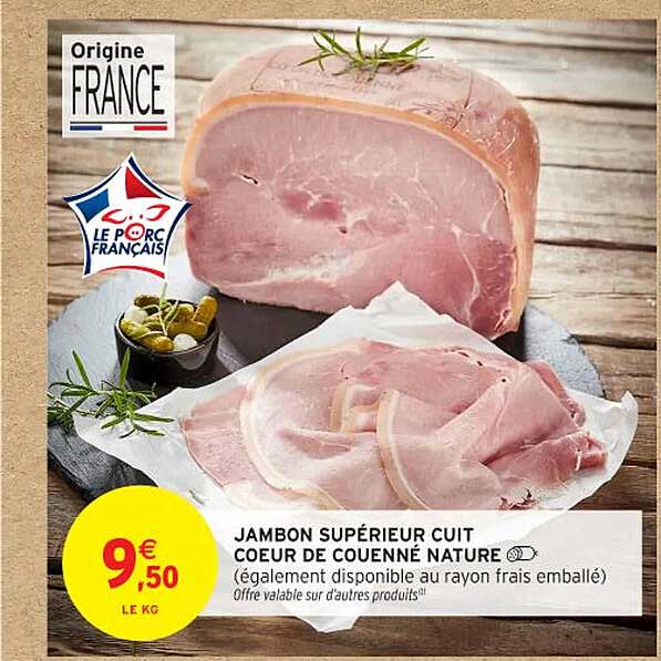 JAMBON SUPÉRIEUR CUIT COEUR DE COUENNE NATURE
