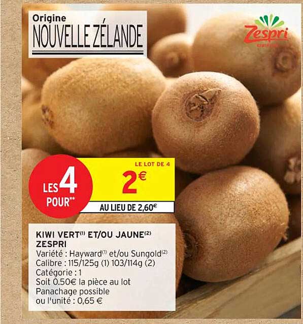 KIWI VERT ET/OU JAUNE ZESPRI - LES 4 POUR 2€