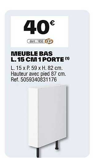 MEUBLE BAS L. 15 CM 1 PORTE