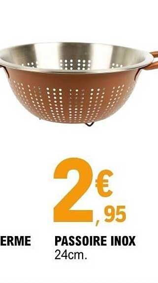 PASSOIRE INOX 24cm