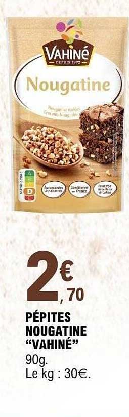 PÉPITES NOUGATINE "VAHINÉ"