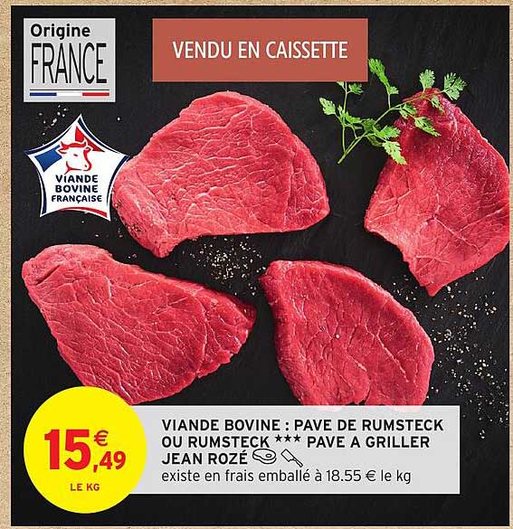 VIANDE BOVINE : PAVE DE RUMSTECK OU RUMSTECK *** PAVE A GRILLER JEAN ROZÉ