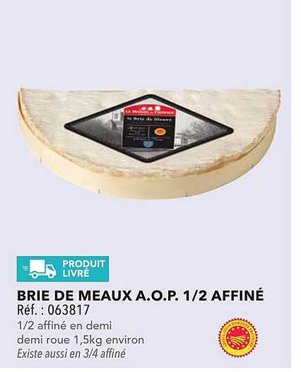 BRIE DE MEAUX A.O.P 1/2 AFFINÉ