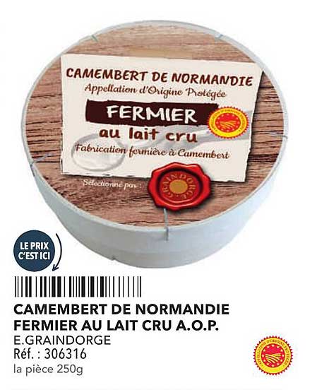 CAMEMBERT DE NORMANDIE FERMIER AU LAIT CRU A.O.P.
