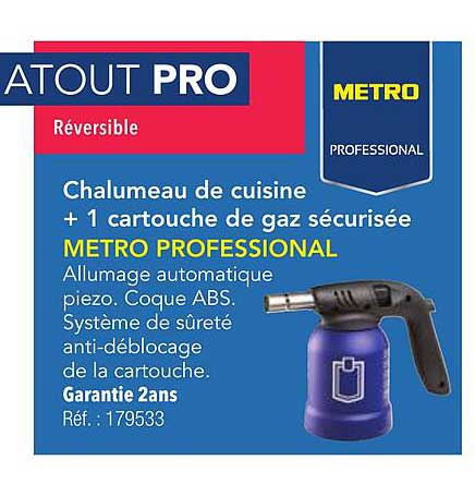 Chalumeau de cuisine + 1 cartouche de gaz sécurisée METRO PROFESSIONAL