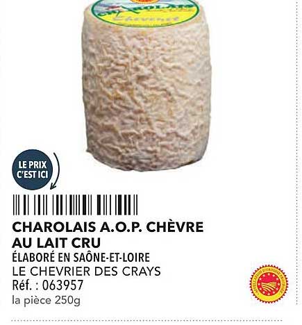 CHAROLAIS A.O.P. CHÈVRE AU LAIT CRU