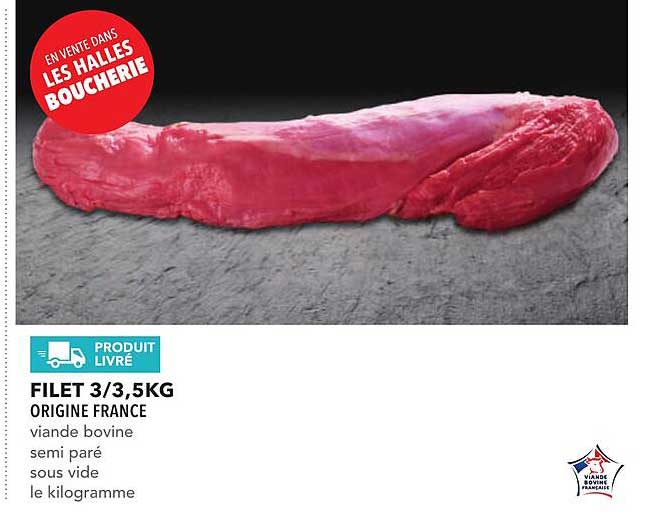 FILET 3/3,5KG ORIGINE FRANCE