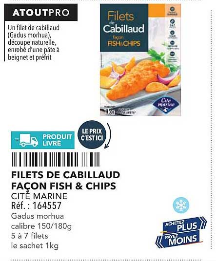 FILETS DE CABILLAUD FAÇON FISH & CHIPS