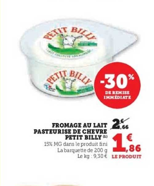 FROMAGE AU LAIT PASTEURISE DE CHEVRE PETIT BILLY