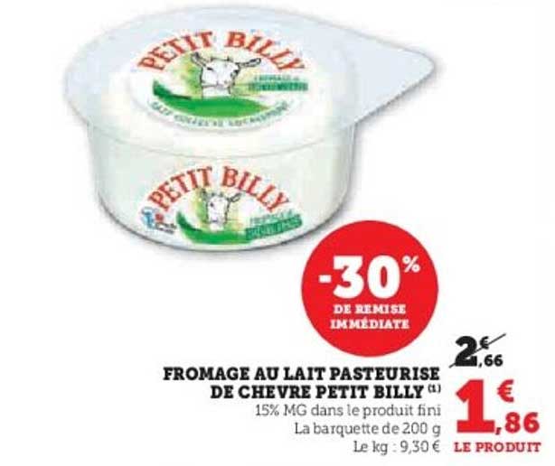 FROMAGE AU LAIT PASTEURISE DE CHEVRE PETIT BILLY