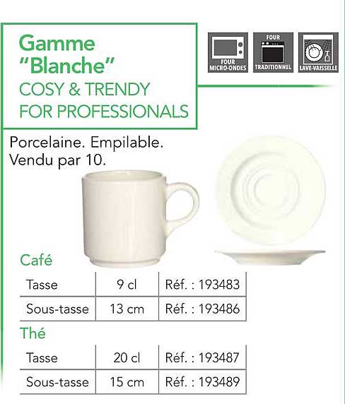 Gamme "Blanche" COSY & TRENDY FOR PROFESSIONALS