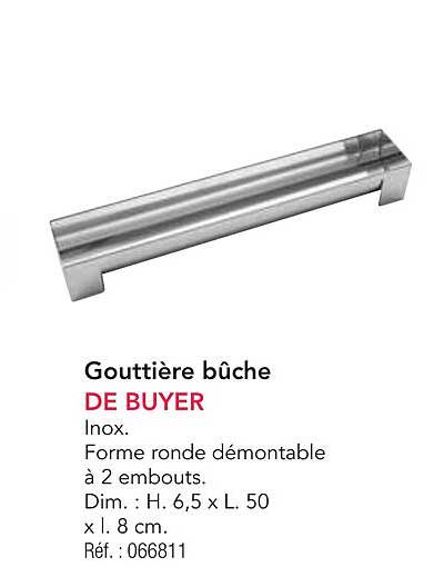 Gouttière bûche DE BUYER