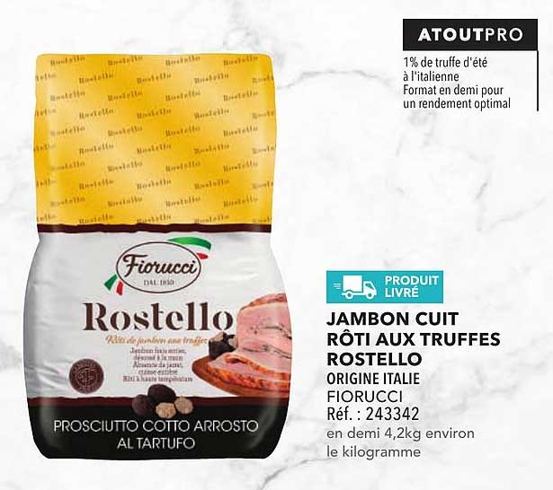 JAMBON CUIT RÔTI AUX TRUFFES ROSTELLO