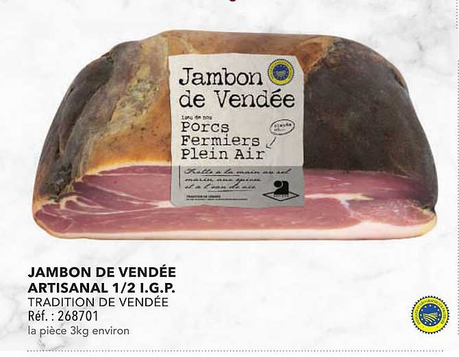 JAMBON DE VENDEE ARTISANAL 1/2 I.G.P.
