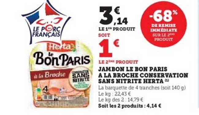 JAMBON LE BON PARIS A LA BROCHE CONSERVATION SANS NITRITE HERTA
