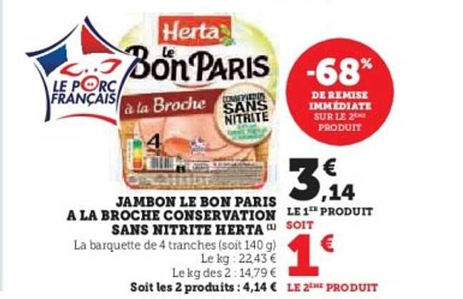 JAMBON LE BON PARIS A LA BROCHE CONSERVATION SANS NITRITE HERTA